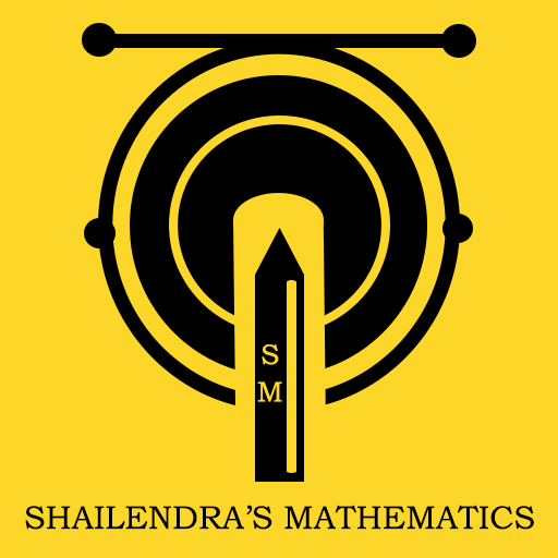 SHAILENDRA'S MATHEMATICS