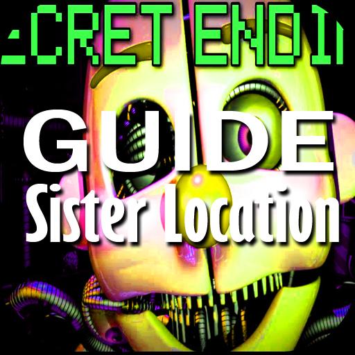Guide for FNAF Sister Location