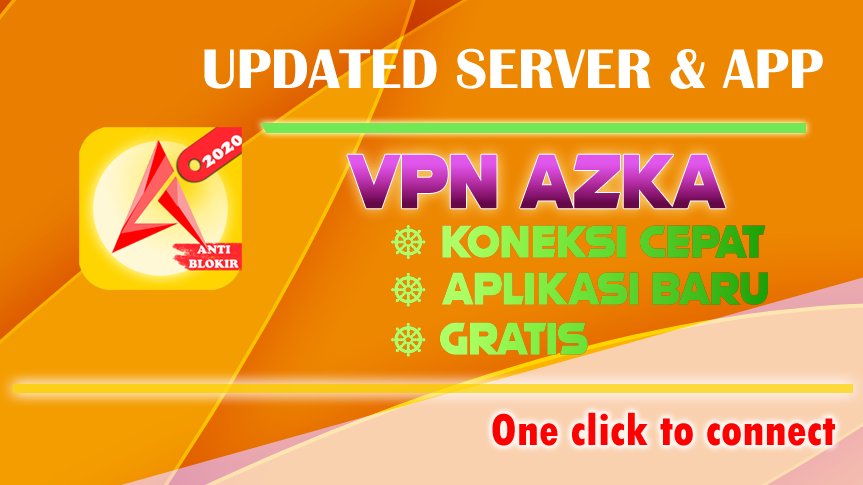Azka VPN Anti Block - Unblok XXSites