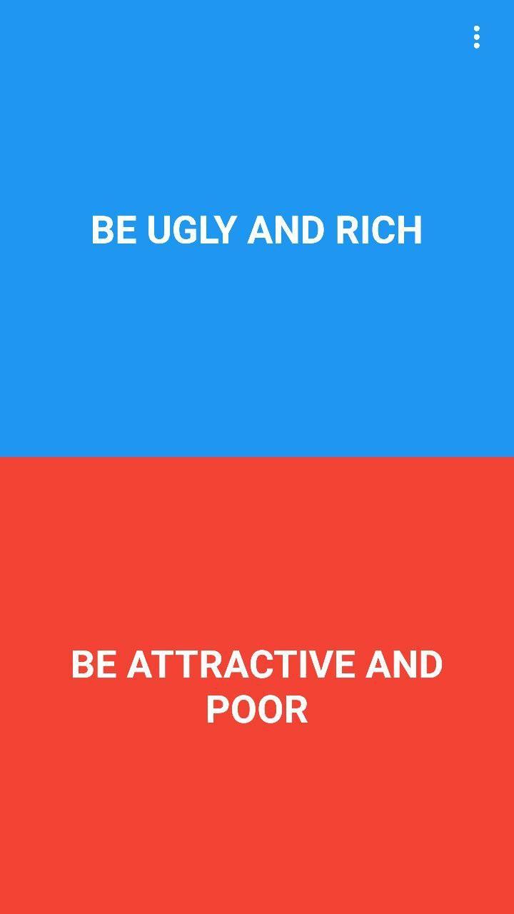 Would you prefer?