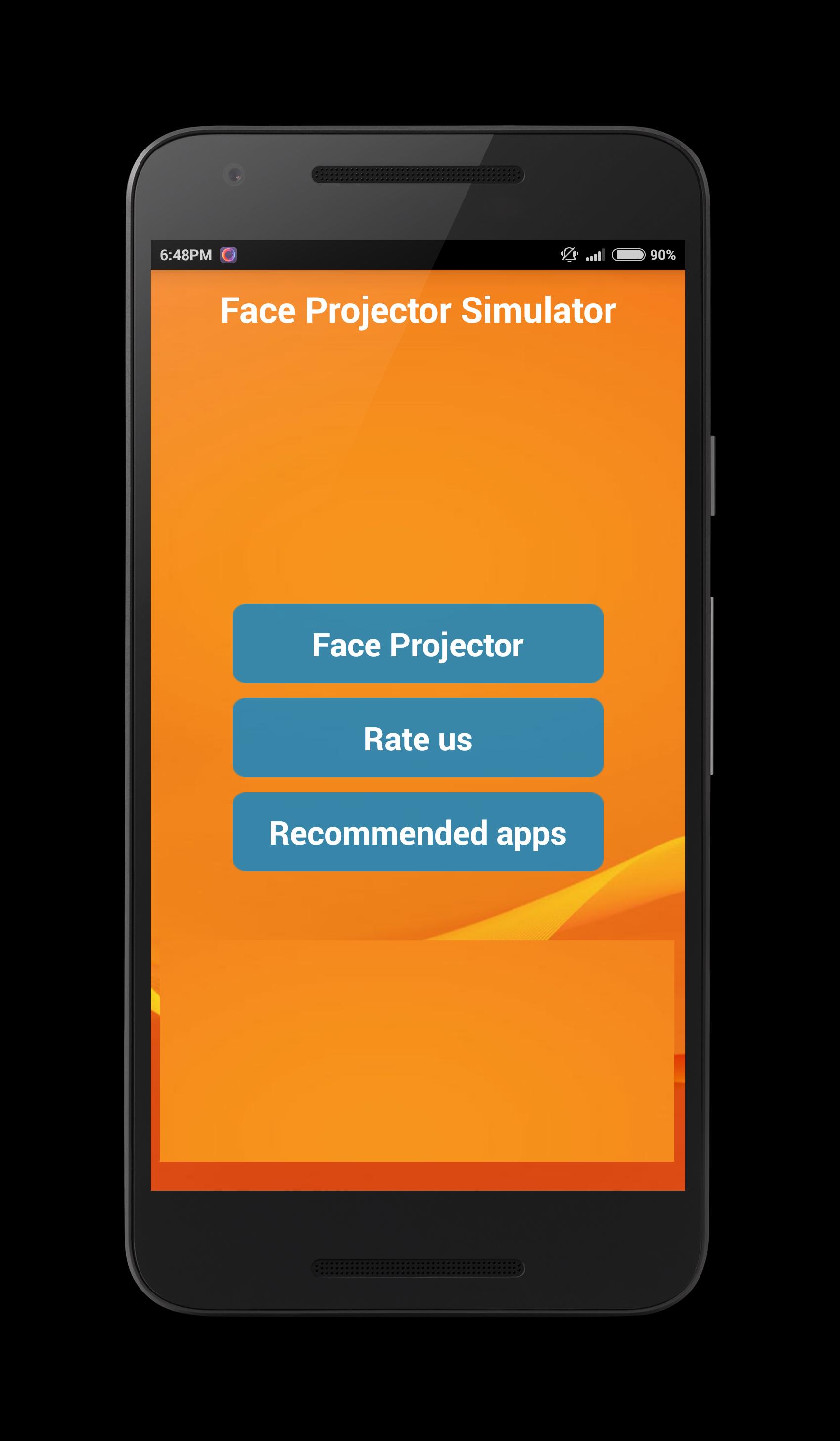 Face Projector Simulator Fun