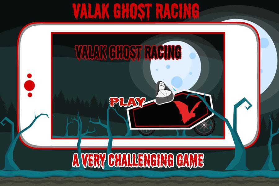 Valak Ghost Racing
